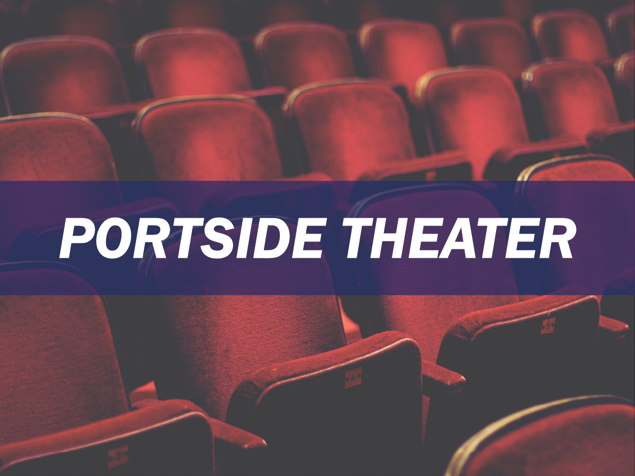 Portside Theater Survey